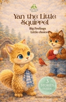 Yan the Little Squirrel (Wise Turtle Series): Big Feelings. Little Choices. B0GR6HLRK8 Book Cover