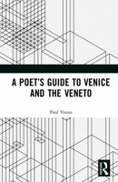 A Poet’s Guide to Venice and the Veneto 1041208154 Book Cover