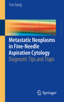 Metastatic Neoplasms in Fine-Needle Aspiration Cytology: Diagnostic Tips and Traps 3319236202 Book Cover