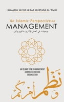 An Islamic Perspective on Management 1956276513 Book Cover