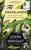 Grasslands: The Intricate Life of Britain's Hidden Habitats 1781258104 Book Cover