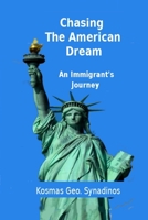 Chasing The American Dream: An Immigrant's Journey (Destiny Moment Sequel) B088L9DZ87 Book Cover