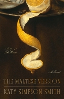 The Maltese Version: A Novel 0374619484 Book Cover