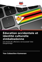 Éducation occidentale et identité culturelle zimbabwéenne: Une étude des affections nerveusesde Tsitsi Dangarembga 6203542032 Book Cover