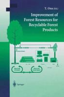 Improvement of Forest Resources for Recyclable Forest Products 4431679685 Book Cover