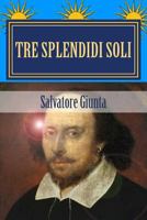 Tre splendidi soli: La seconda avventura di Saverio Giordano 1717586856 Book Cover