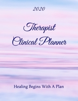 Therapist Clinical Planner: Healing Begins With A Plan 1693382989 Book Cover