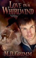 Love is a Whirlwind B0GPNS18D8 Book Cover