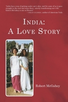 India: : A Love Story 1734620005 Book Cover