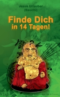 Finde Dich in 14 Tagen 3754383981 Book Cover