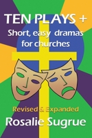 Ten Plays +: Short, easy dramas for churches 1988572703 Book Cover