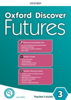 Oxford Discover Futures 3. Teacher's Book 0194117367 Book Cover
