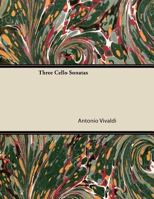 Three Cello Sonatas 1447475755 Book Cover