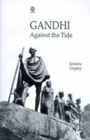 Gandhi: Against the Tide 0631145141 Book Cover