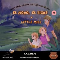 El Mono, el Tigre y Little Miss (To Be Or Not To Bee Series) (Spanish Edition) 1956097589 Book Cover