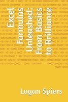 Excel Formulas Unleashed: From Basics to Brilliance B0CK3K99PM Book Cover