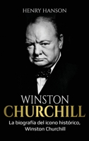 Winston Churchill: La biografía del icono histórico, Winston Churchill 1761038710 Book Cover