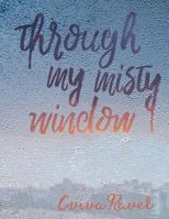 Through My Misty Window: A Memoir by Aviva Ravel 154475227X Book Cover