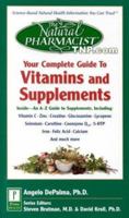 The Natural Pharmacist: Your Complete Guide to Vitamins and Supplements (The Natural Pharmacist) 0761516727 Book Cover