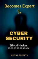 Becomes Expert In Cybersecurity B09YY55HVB Book Cover