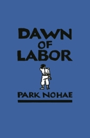 Dawn of Labor 0824894049 Book Cover