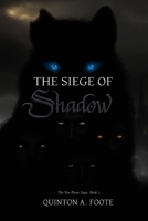 The Siege of Shadow 1738645231 Book Cover