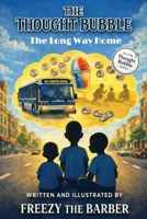 The Thought Bubble: The Long Way Home B0GK1XWLGD Book Cover