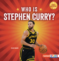 Who Is Stephen Curry?: Golden State Warriors Superstar (Sports Superstars (Lerner Sports Rookie)) B0FCDQND9W Book Cover
