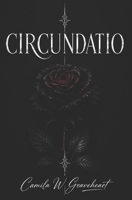 CIRCUNDATIO: Romance oscuro paranormal entre demonios obsesivos y deseo prohibido (Dark Romance: Hombres Dominantes, Obsesión Peligrosa y Erotismo Psicológico Intenso) (Spanish Edition) B0HHXCRJL1 Book Cover