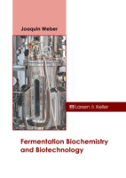 Fermentation Biochemistry and Biotechnology B0FH66KSR8 Book Cover