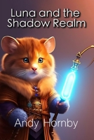 Luna and the Shadow Realm B0C2S5NBRK Book Cover