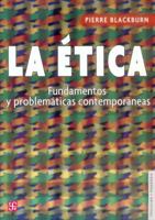 Etica, La - Fundamentos y Problematicas Contemporaneas 9681675231 Book Cover