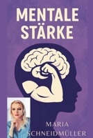 Mentale Stärke (German Edition) B0FLKKK16K Book Cover