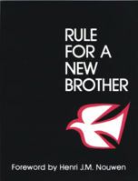 Rule for a New Brother (Spirituality) 0232516871 Book Cover