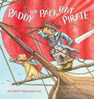 Paddy the Pack Rat Pirate 1958334065 Book Cover