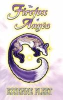 The Firefox of Any a: Book One of the Soulfire Saga of Tabitha Moon 1447681215 Book Cover