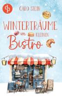 Winterträume im kleinen Bistro Ein romantischer Liebesroman zum Wohlfühlen 3690905117 Book Cover
