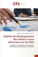 Réalités de développement des milieux ruraux affrontées par les ONG: Stratégie d’amélioration de la gestion technique, administrative et financière 6202535172 Book Cover