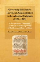 Governing the Empire: Provincial Administration in the Almohad Caliphate 9004233334 Book Cover