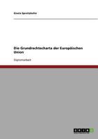 Die Grundrechtecharta der Europäischen Union 3638683044 Book Cover