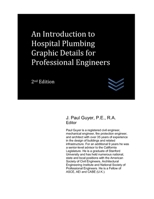 An Introduction to Hospital Plumbing Graphic Details for Professional Engineers B0BXNN42WT Book Cover