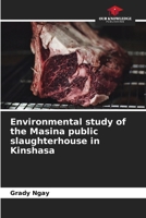 Environmental study of the Masina public slaughterhouse in Kinshasa 620854856X Book Cover