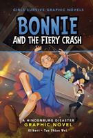 Bonnie and the Fiery Crash: A Hindenburg Disaster Graphic Novel 1669073386 Book Cover