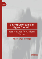 Strategic Mentoring in Higher Education: Best Practices for Academic Success 3032018129 Book Cover