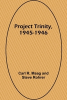 Project Trinity, 1945-1946 9362928078 Book Cover
