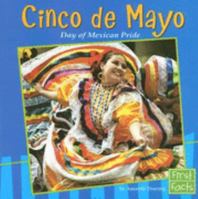 Cinco de Mayo: Day of Mexican Pride (First Facts: Holidays and Culture) 0736869301 Book Cover