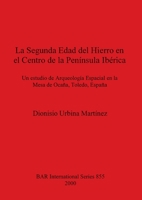 Le Segunda Edad del Hierro en el Centro de la Península Ibérica 1841711373 Book Cover