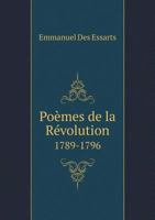 Poemes de La Revolution 1789-1796 5518977352 Book Cover