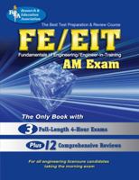 FE - EIT AM (REA) - The Best Test Prep for the Engineer in Training Exam (Test Preps) 0738603325 Book Cover