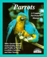 Parakeets: How to Take Care of Them and Understand Them (A Complete Pet Owner's Manual) 0812044371 Book Cover